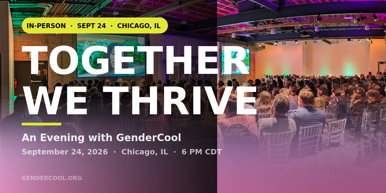 Together We Thrive: An Evening With GenderCool